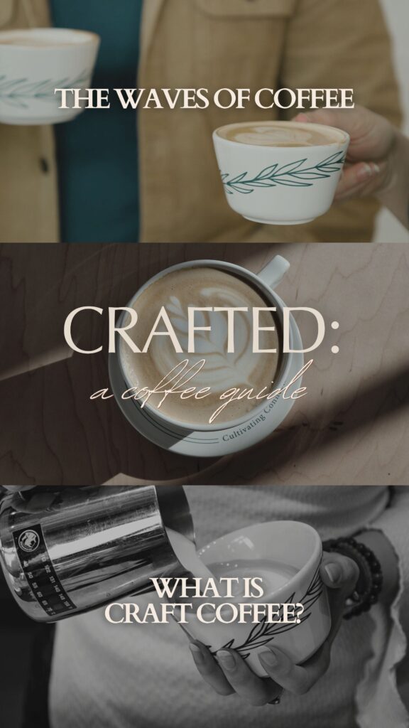The waves of coffee. What is craft coffee?
